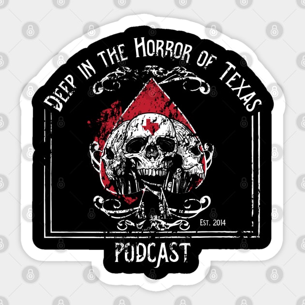 Deep in the Horror of Texas Podcast Retro Brand Sticker by Awesome AG Designs